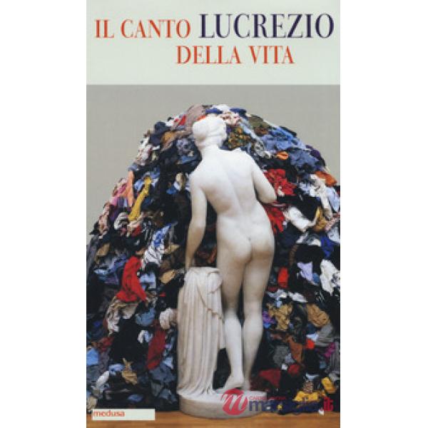 Canto della vita. Testo latino a fronte (Il)