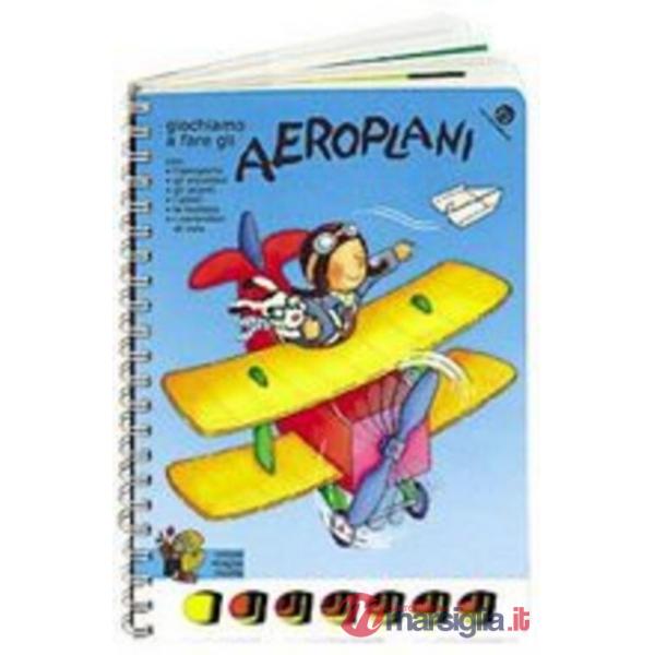 Aeroplani (Gli)