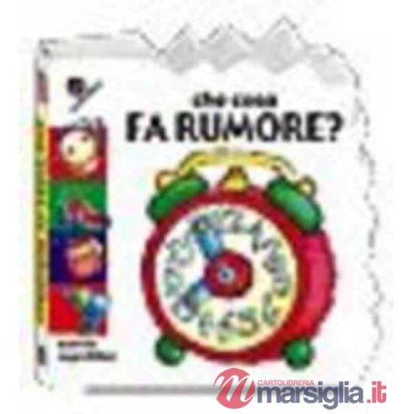 Che cosa fa rumore?