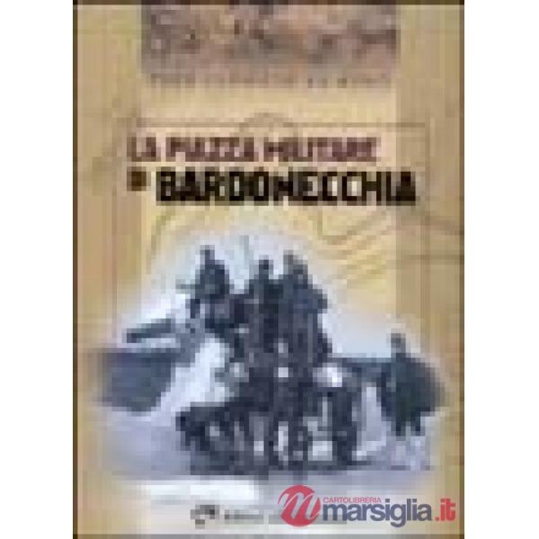 Piazza militare di Bardonecchia (La)