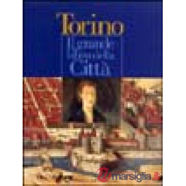 Torino. Il grande libro della città