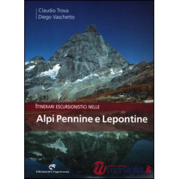 Itinerari escursionistici nelle Alpi Pennine e Lepontine