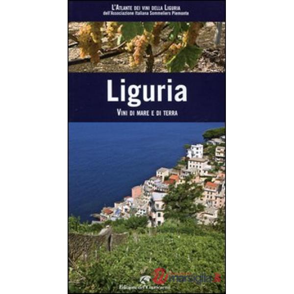 Liguria. Vini di mare e di terra