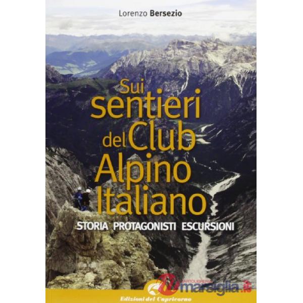 Sui sentieri storici del Club Alpino italiano