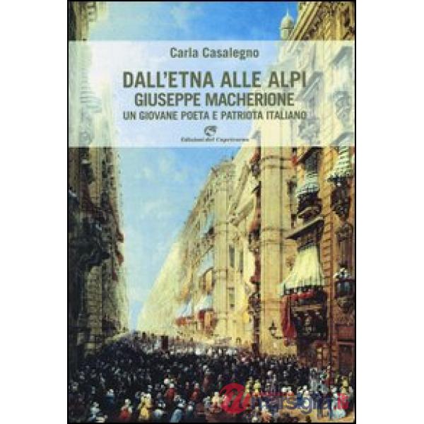Dall'Etna alle Alpi. Giuseppe Macherione. Un giovane poeta italiano