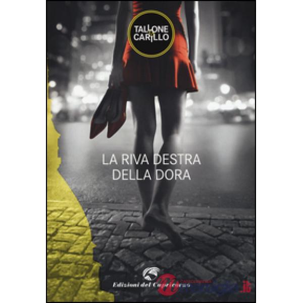 Riva destra della Dora (La)