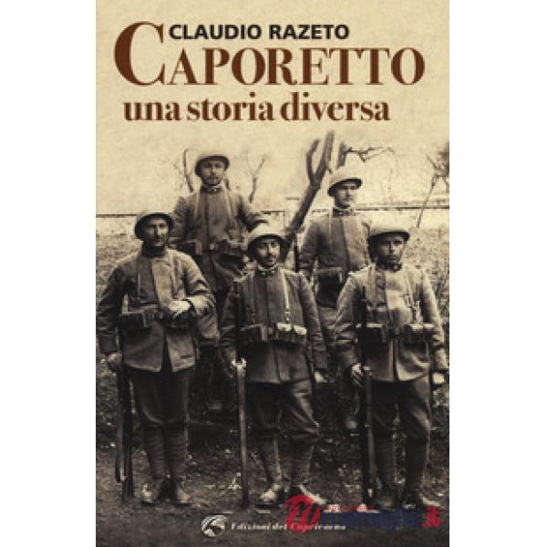 Caporetto. Una storia diversa