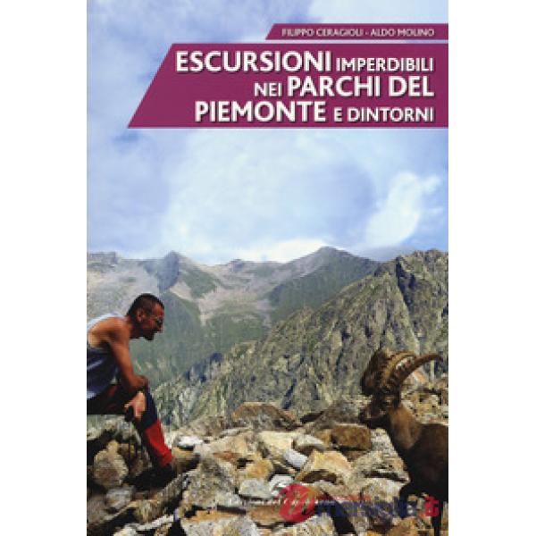 Escursioni imperdibili nei parchi del Piemonte e dintorni