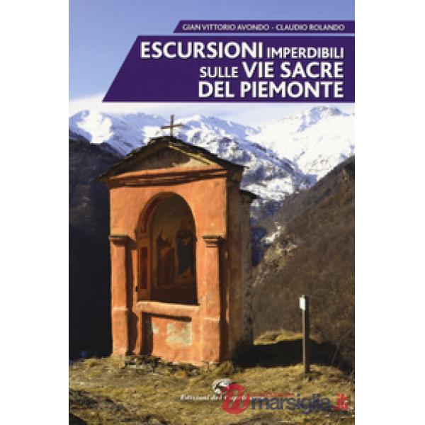 Escursioni imperdibili sulle via sacre del Piemonte
