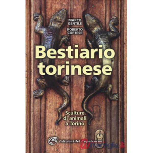 Bestiario torinese. Sculture di animali a Torino