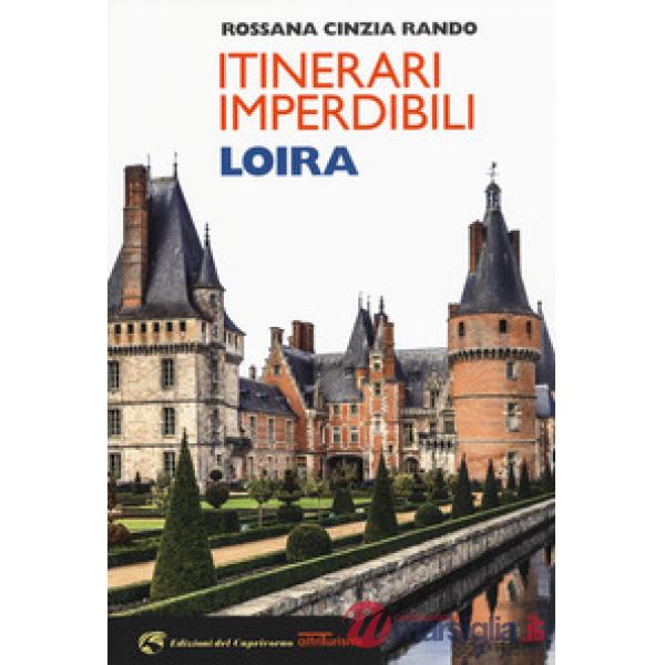 Itinerari imperdibili Loira