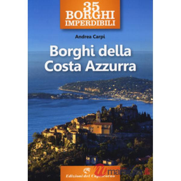 35 borghi imperdibili. Borghi della Costa Azzurra
