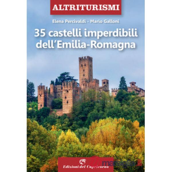 35 castelli imperdibili dell'Emilia Romagna