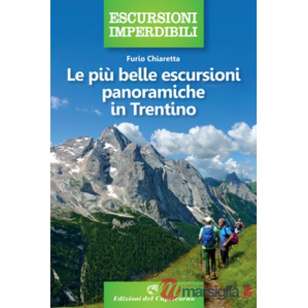 Più belle escursioni panoramiche in Trentino (Le)