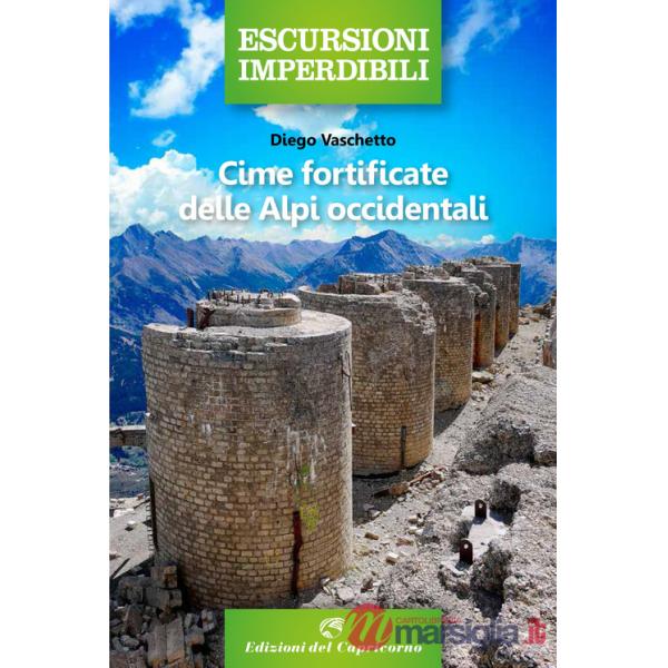 Cime fortificate delle Alpi Occidentali