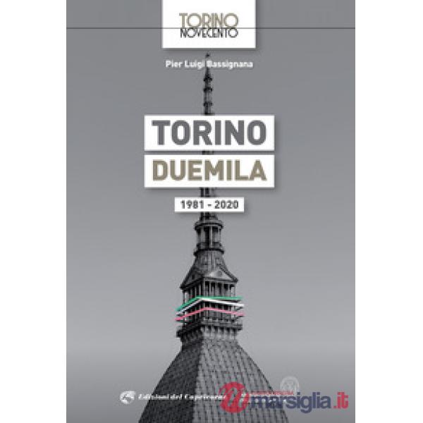 Torino Duemila. 1981-2020
