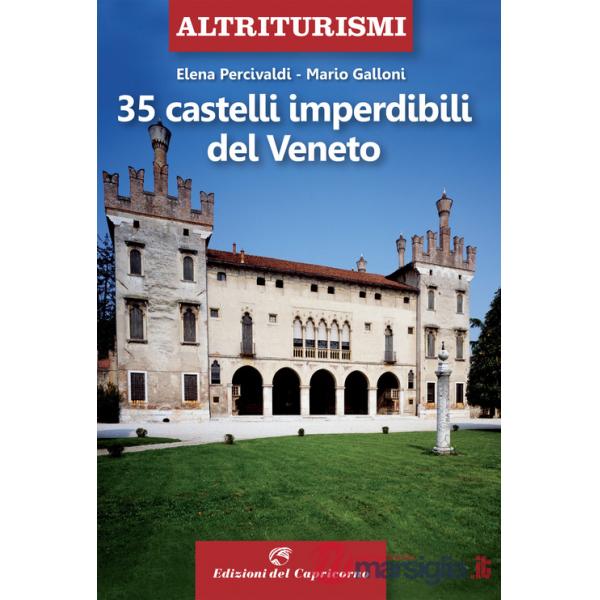 35 castelli imperdibili del Veneto