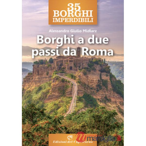 35 borghi imperdibili a due passi da Roma