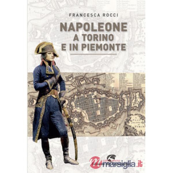 Napoleone a Torino e in Piemonte
