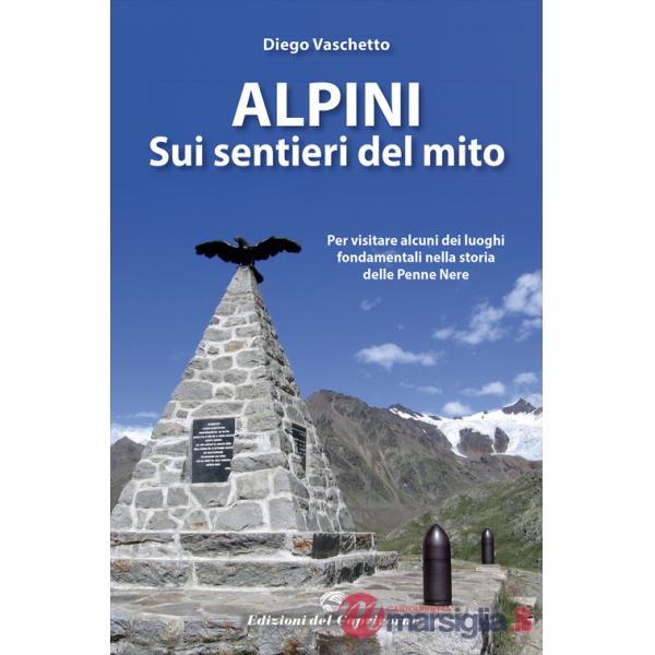Alpini sui sentieri del mito