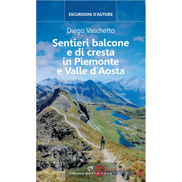 Sentieri balcone e di cresta in Piemonte e Valle d'Aosta