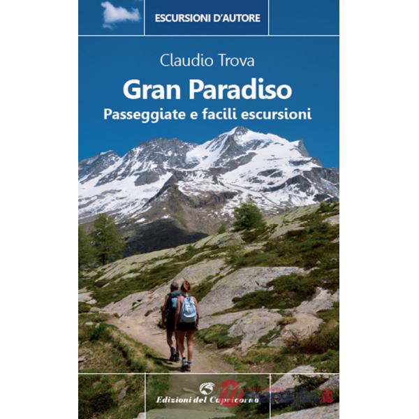 Gran Paradiso. Passeggiate e facili escursioni