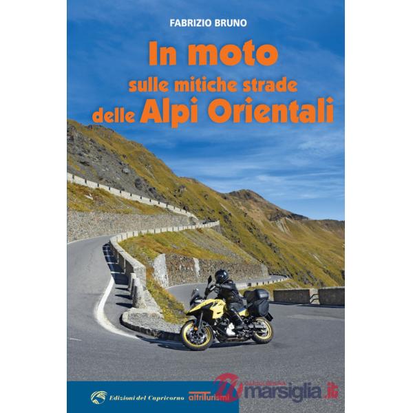 In moto sulle mitiche strade delle Alpi orientali