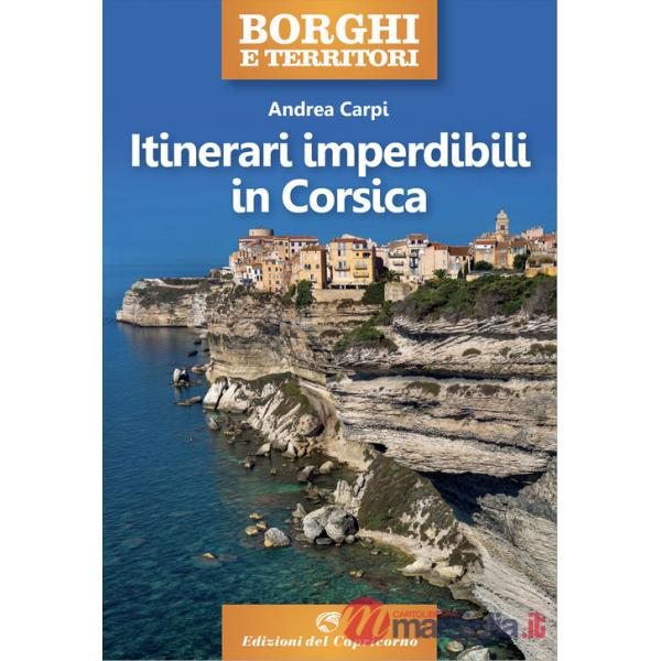 Itinerari imperdibili in Corsica