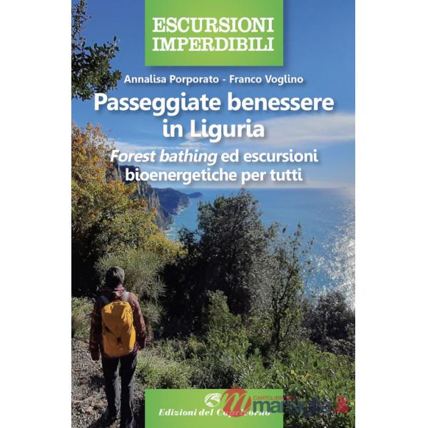 Passeggiate benessere in Liguria. «Forest bathing» ed escursioni bioenergetiche per tutti