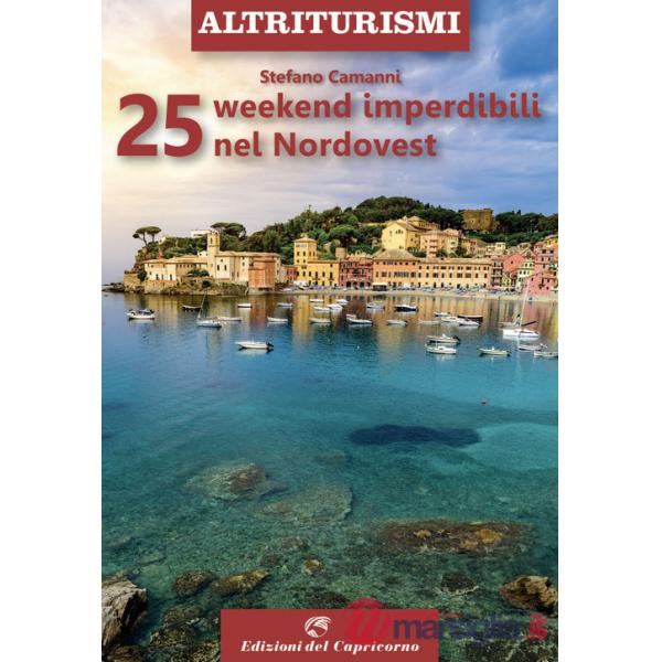 25 weekend imperdibili nel Nordovest