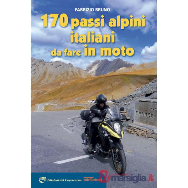 170 passi alpini italiani da fare in moto