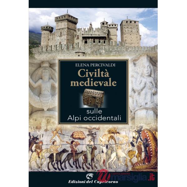 Civiltà medievale sulle Alpi occidentali
