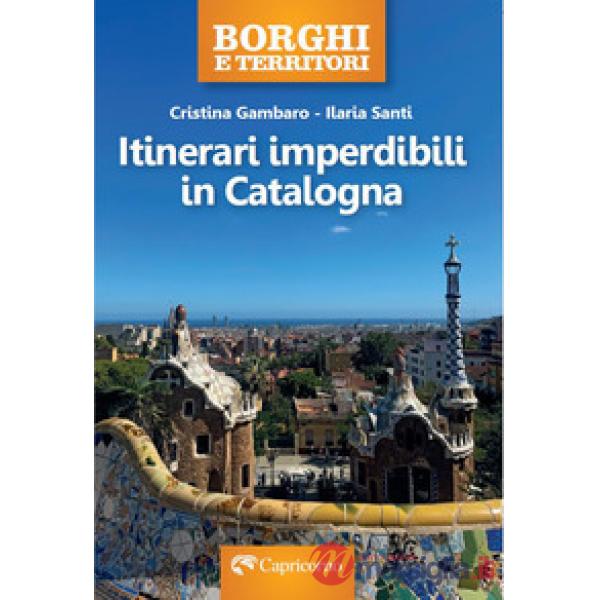 Itinerari imperdibili in Catalogna