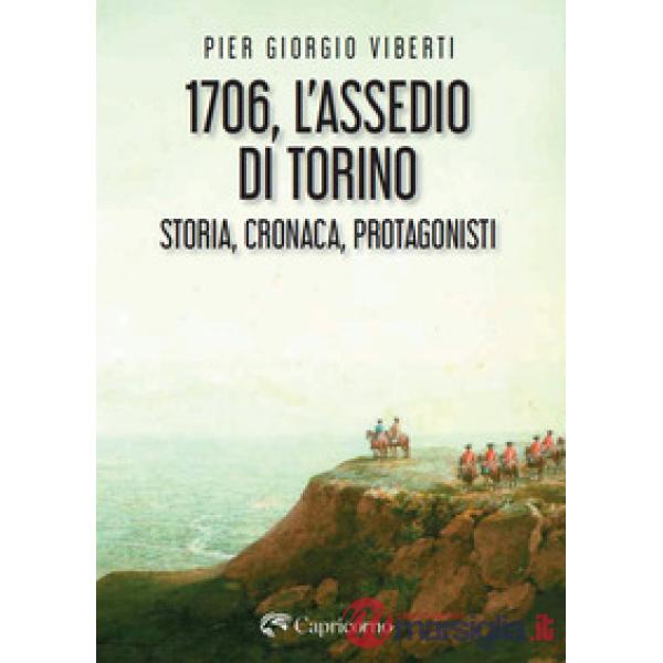Assedio di Torino. Storia, cronaca e protagonisti (L')