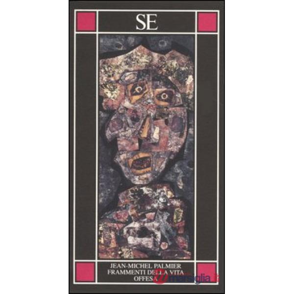 Frammenti della vita offesa