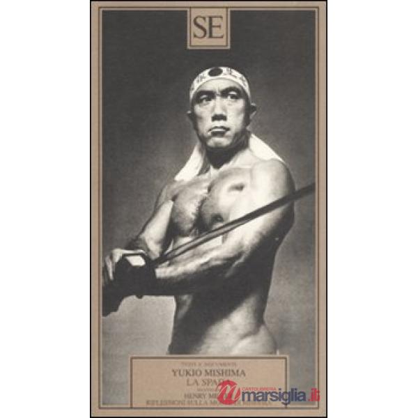 Spada-Riflessioni sulla morte di Mishima (La)