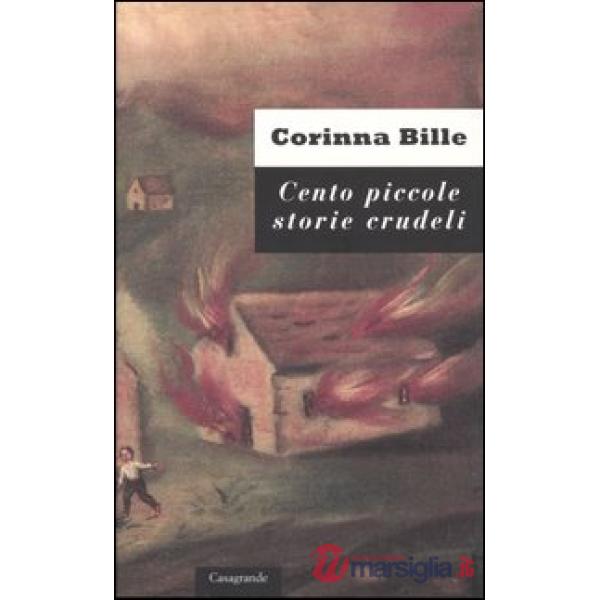 Cento piccole storie crudeli e trentasei storie curiose
