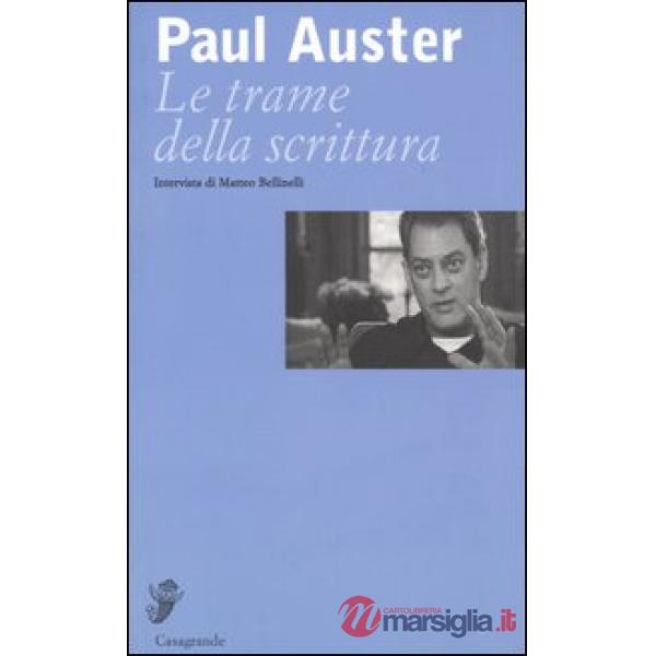 Trame della scrittura. Intervista di Matteo Bellinelli (Le)