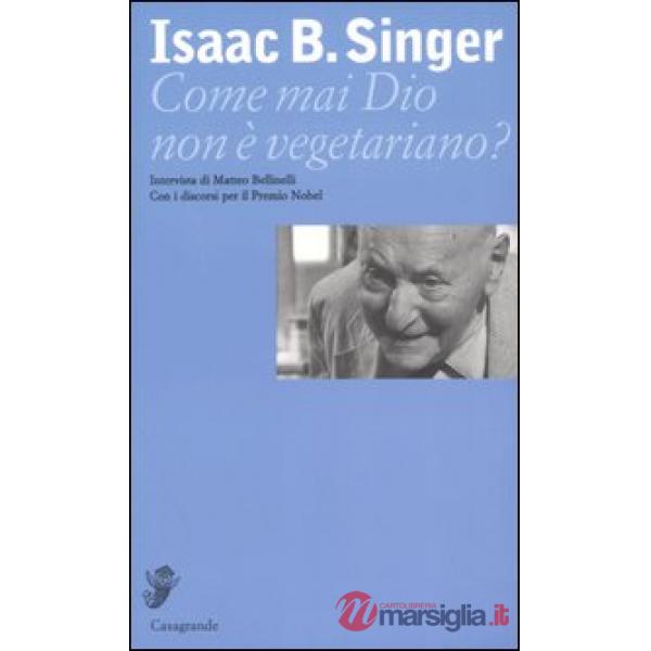 Come mai Dio non è vegetariano? Intervista di Matteo Bellinelli