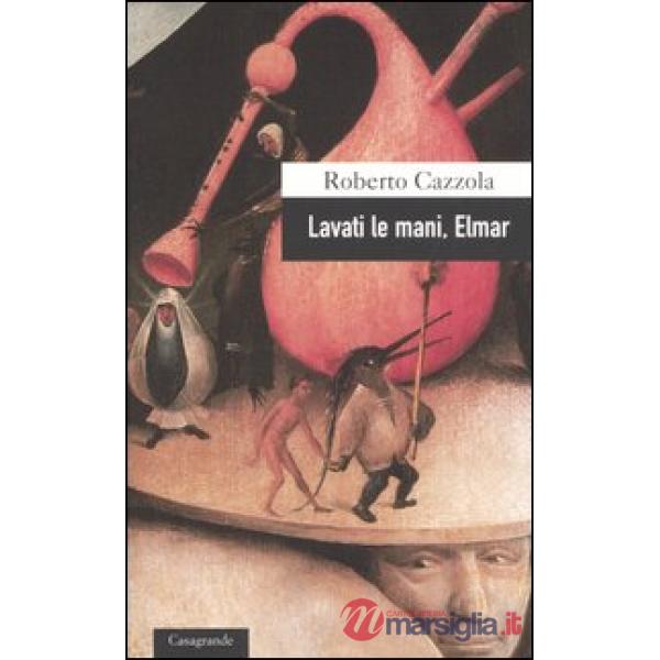 Lavati le mani, Elmar