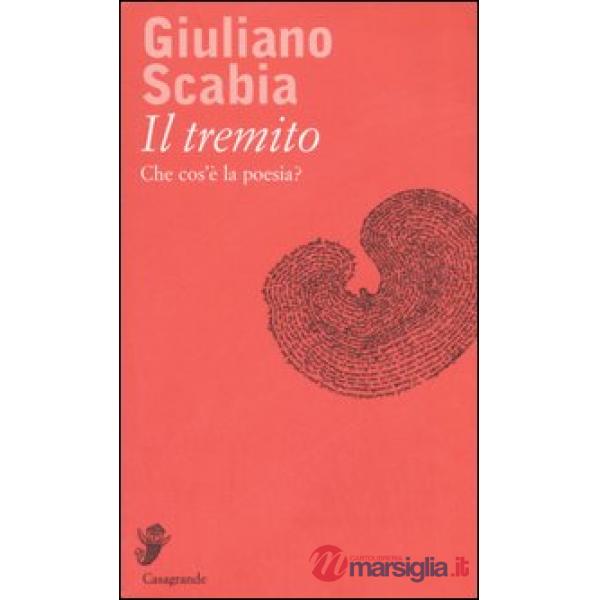 Tremito. Che cos'è la poesia? (Il)