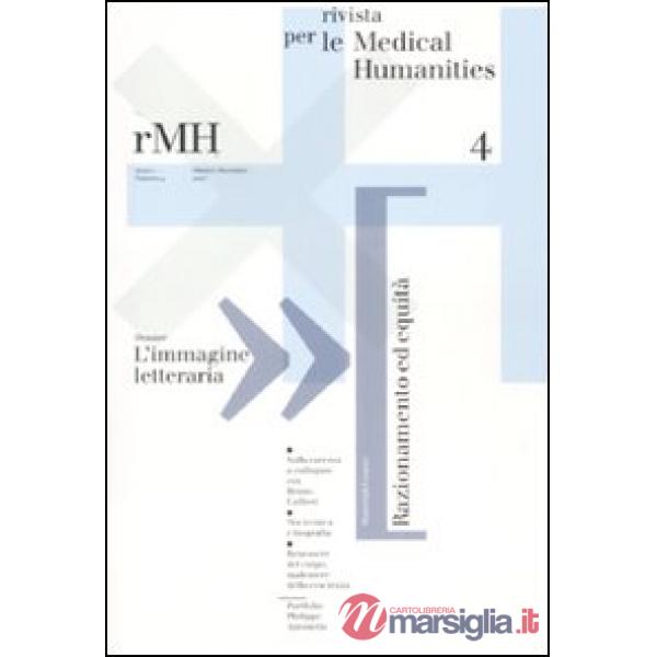 Rivista per le medical humanities (2007). Ediz. illustrata. Vol. 4