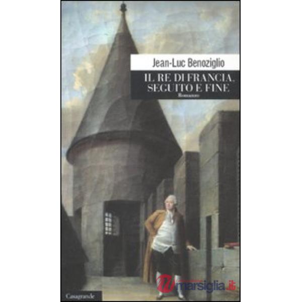 Re di Francia. Seguito e fine (Il)
