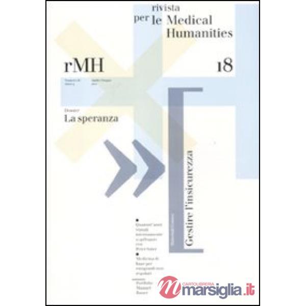 Rivista per le medical humanities (2011). Vol. 18: La speranza