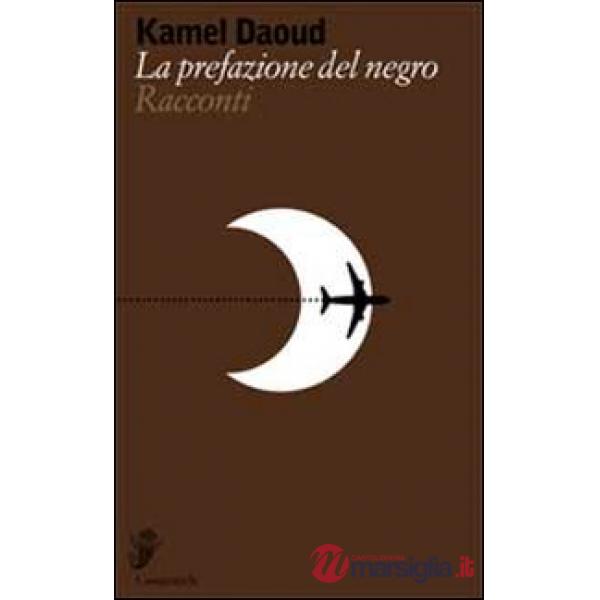 Prefazione del negro (La)