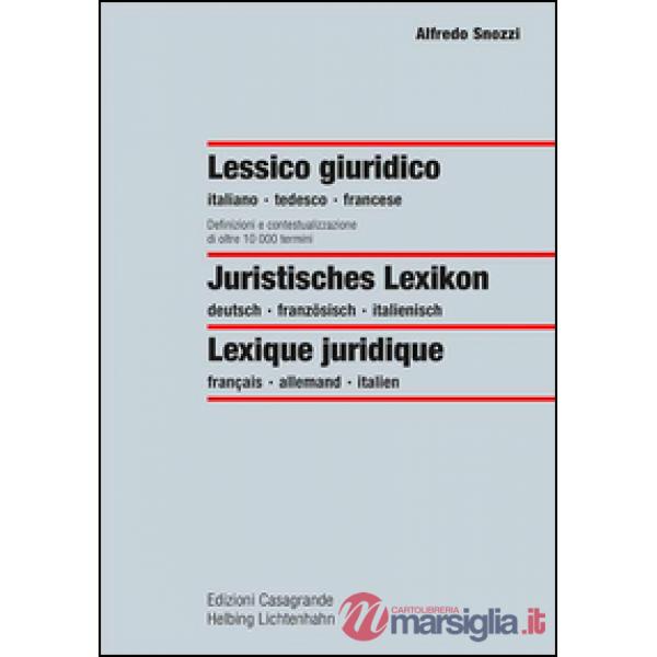 Lessico giuridico. Definizioni e contestualizzazione di oltre 10000 termini. Edi