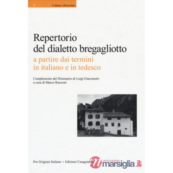 Repertorio del dialetto brebagliotto a partire dai termini in italiano e in tedesco