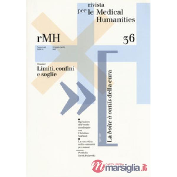Rivista per le medical humanities (2017). Vol. 36: Gennaio-Aprile