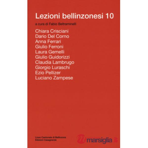 Lezioni bellinzonesi. Vol. 10