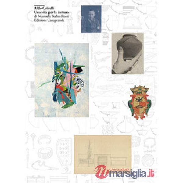 Aldo Crivelli. Una vita per la cultura